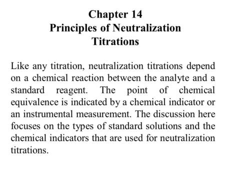 Chapter 14 Principles of Neutralization Titrations