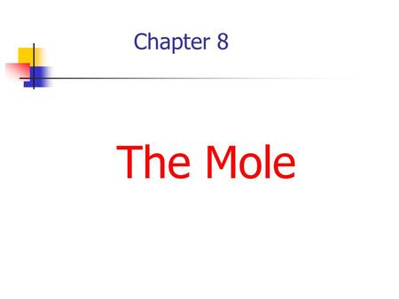 Chapter 8 The Mole. 1 trio= 3 singers 1 six-pack Cola=6 cans Cola drink 1 dozen donuts=12 donuts 1 gross of pencils=144 pencils Collection Terms.