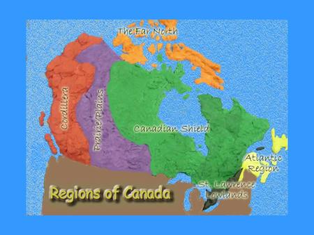 Physical Regions of Canada Think about a map of Canada. How is Canada divided? Typically, we think about Canada being divided into provinces and territories.