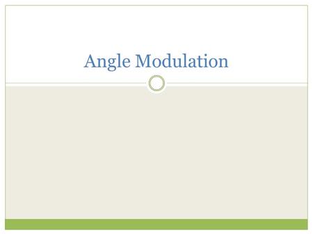 Angle Modulation.