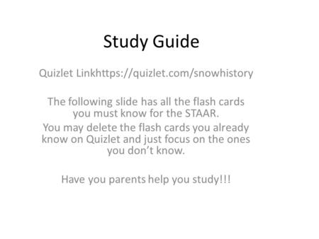 Study Guide Quizlet Linkhttps://quizlet.com/snowhistory