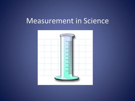 Measurement in Science