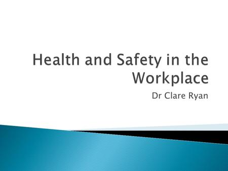 Dr Clare Ryan.  It’s not always what we do, but how we do it, which causes accidents.