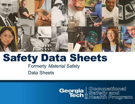 Formerly Material Safety Data Sheets. HazCom Requirement 1910.1200(g) requires chemical manufacturers, distributors, or importers provide Safety Data.
