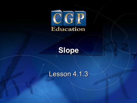 Slope Lesson 4.1.3.