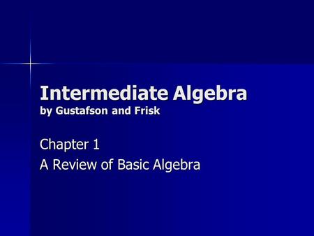 Intermediate Algebra by Gustafson and Frisk