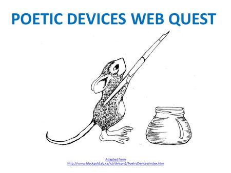 POETIC DEVICES WEB QUEST Adapted from
