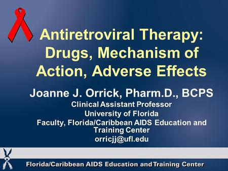 Antiretroviral Therapy: Drugs, Mechanism of Action, Adverse Effects