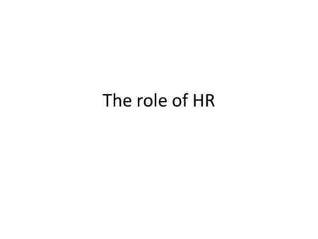 The role of HR.