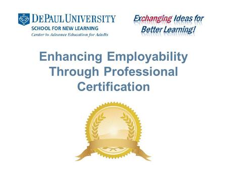 Enhancing Employability Through Professional Certification.