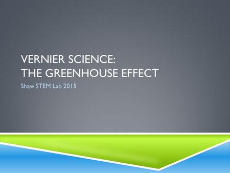 Vernier Science: The Greenhouse effect