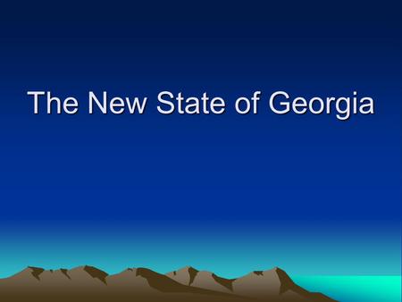 The New State of Georgia. Georgia’s Land Native Americans once controlled much of present-day Georgia. Against the wishes of their people, many Native.