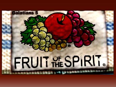  Producing the Fruit of the Spirit makes us like Jesus  Producing the Fruit of the Spirit results from Christ being in control  Producing the Fruit.