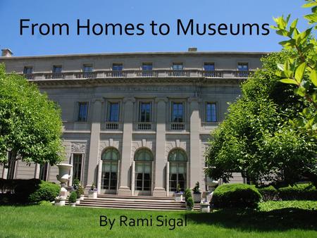 From Homes to Museums By Rami Sigal. The Russian Orthodox Church.