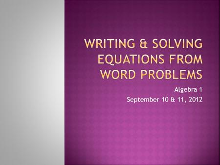Writing & solving equations from word problems