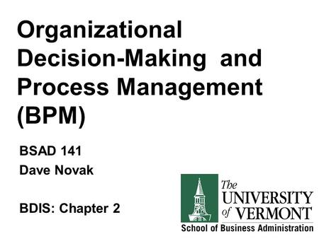 Organizational Decision-Making and Process Management (BPM)