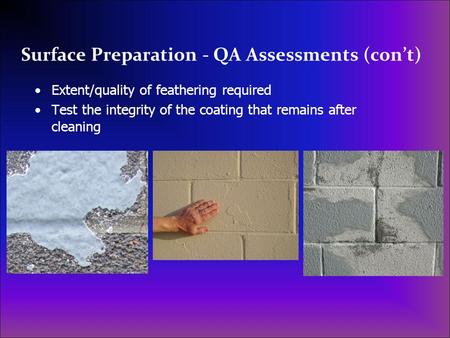 Surface Preparation - QA Assessments (con’t)
