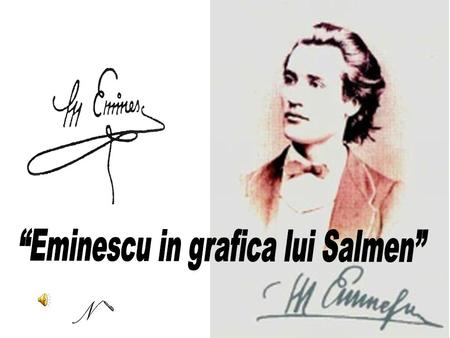 La sfârşitul secolului al XIX-lea, un grafician polonez, Leonard Salmen, despre care astăzi nu se mai ştie aproape nimic, a ilustrat, începând din 1898,