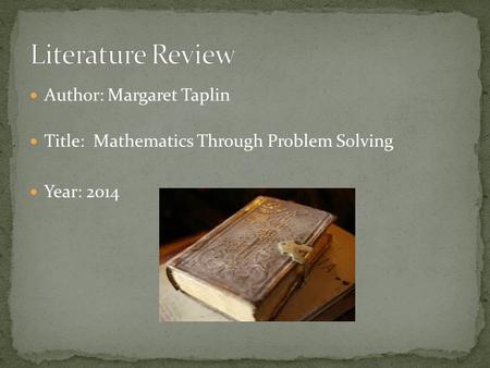 Literature Review Author: Margaret Taplin