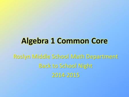 Roslyn Middle School Math Department Back to School Night 2014-2015.