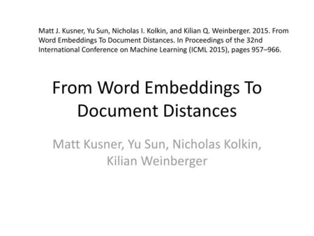 From Word Embeddings To Document Distances