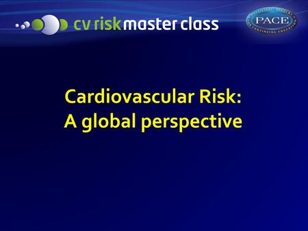 Cardiovascular Risk: A global perspective