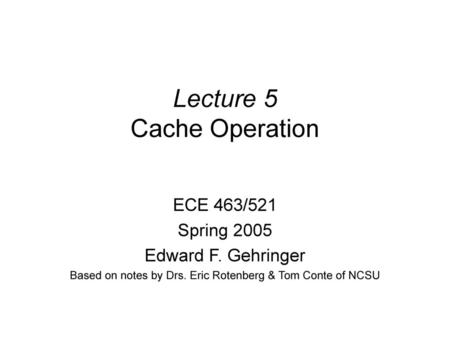 Lecture 5 Cache Operation