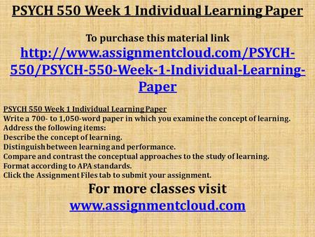 PSYCH 550 Week 1 Individual Learning Paper To purchase this material link  550/PSYCH-550-Week-1-Individual-Learning-