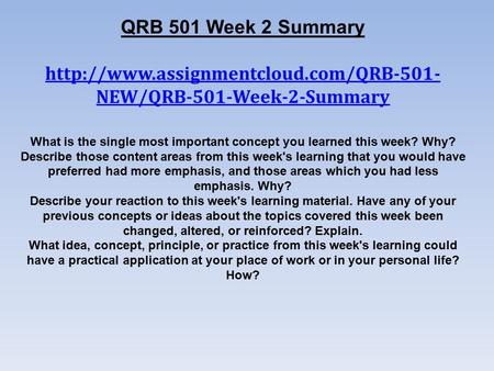 QRB 501 Week 2 Summary  NEW/QRB-501-Week-2-Summary What is the single most important concept you learned this week?
