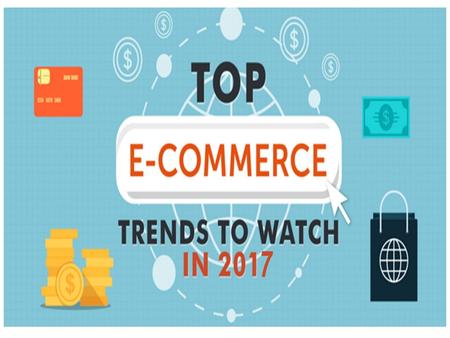 6 eCommerce Development Trends 2017