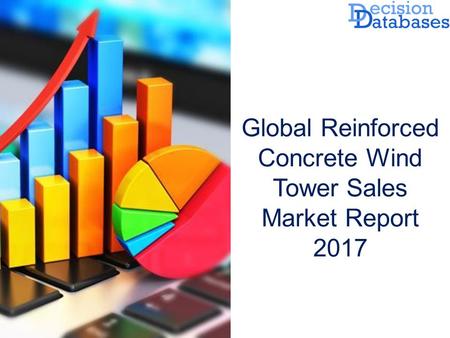 Global Reinforced Concrete Wind Tower Sales Market Report 2017.