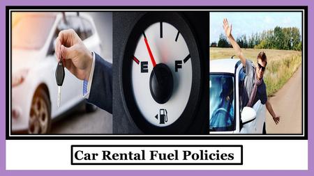 Fuel Policies of Car Rental Companies in UAE
