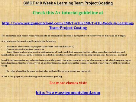 CMGT 410 Week 4 Learning Team Project Costing Check this A+ tutorial guideline at  Team-Project-Costing.
