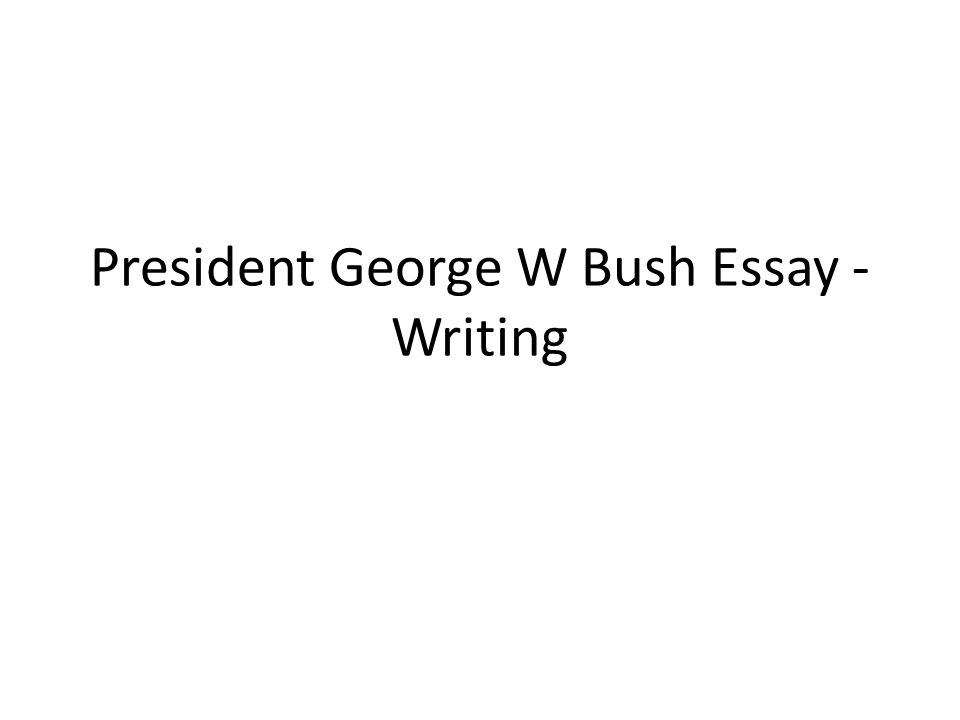 Реферат: George Bush Essay Research Paper George W