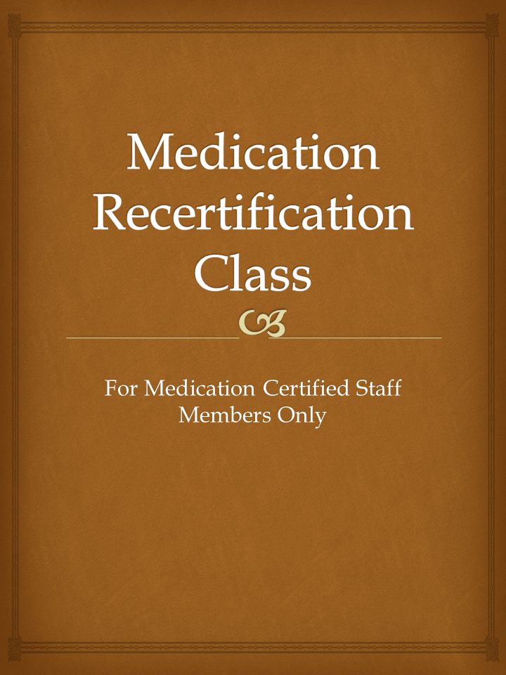 For Medication Certified Staff Members Only Governs How We Give Medications In A School Setting States That Each Parish Will Develop Follow And Ppt Download