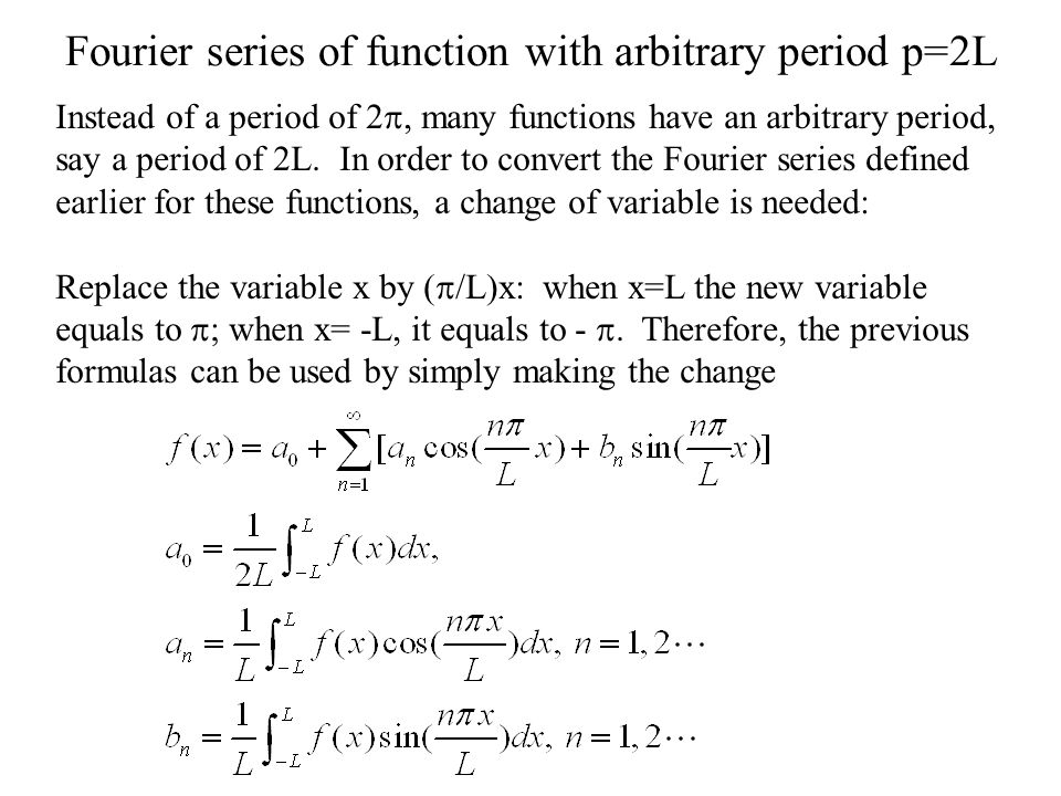 Fourier Series Of Function With Arbitrary Period P 2l Ppt Video Online Download