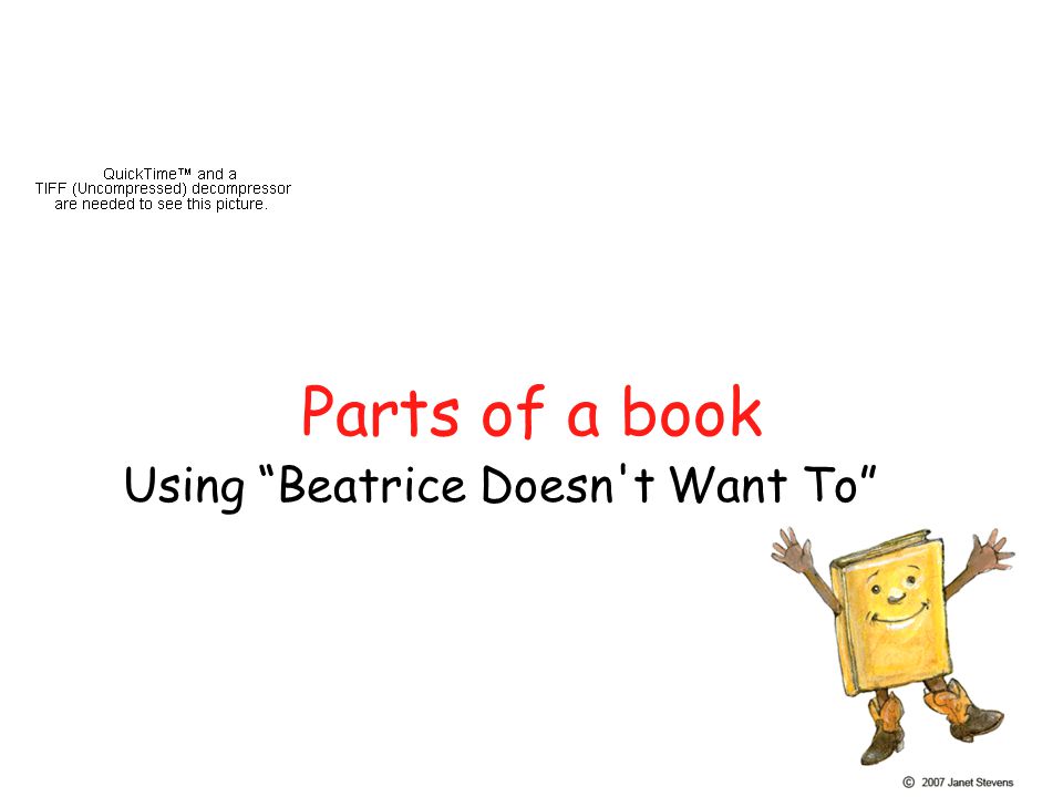 Parts of a book Using Beatrice Doesn t Want To . ppt download