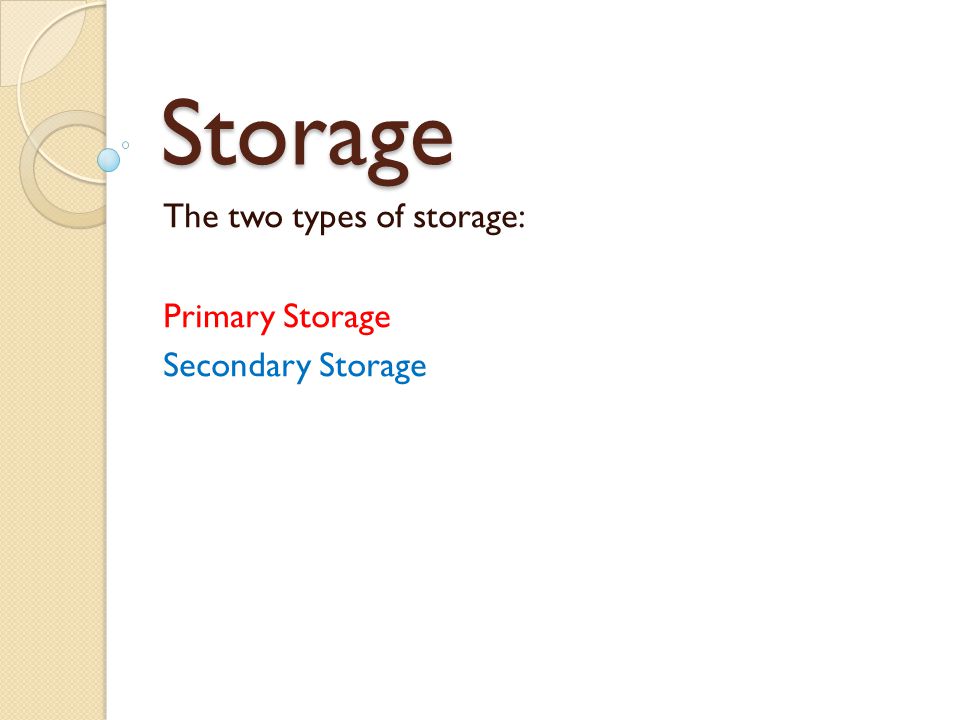 Types of shop primary storage