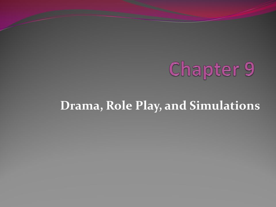 Role Play and Simulations