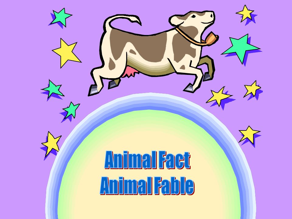 Fact: Something that is true. It can be proven. Fable: Made up story (often  about animals) meant to teach a lesson. - ppt download