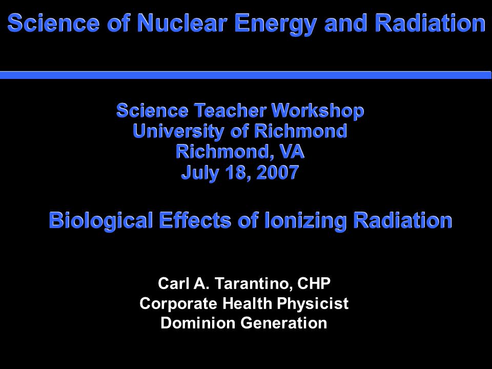 Biological Effects of Ionizing Radiation - ppt video online download