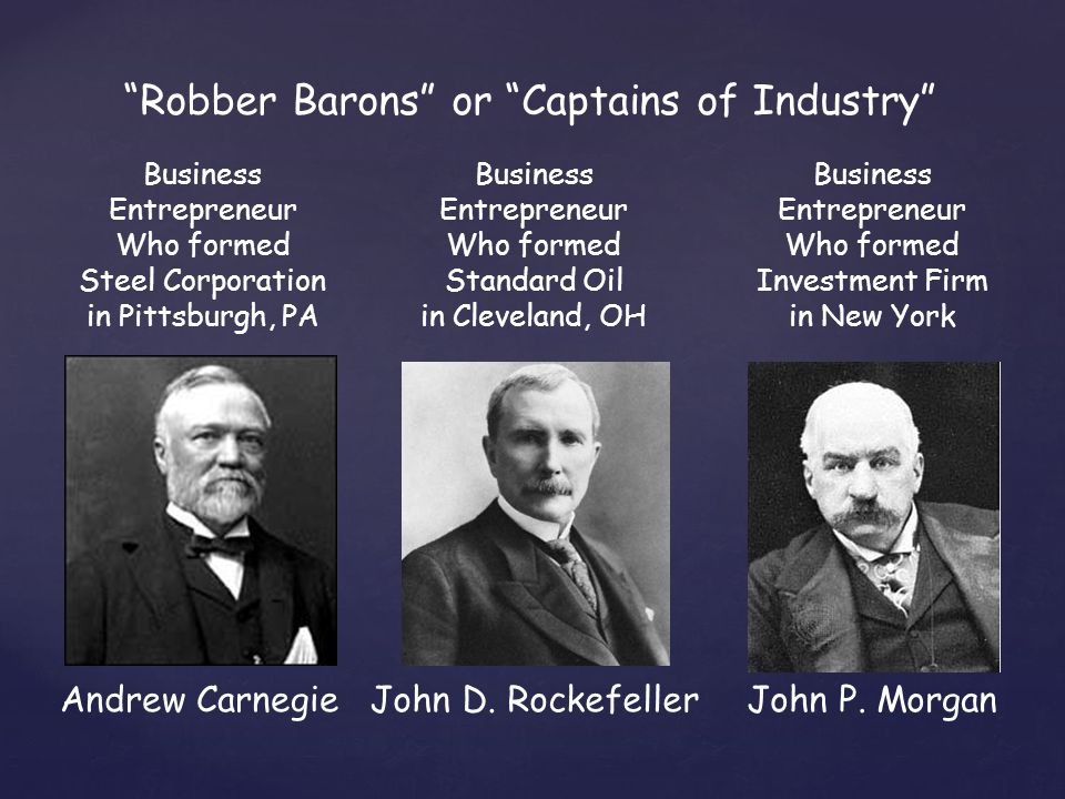 Robber Barons” or “Captains of Industry” - ppt video online download