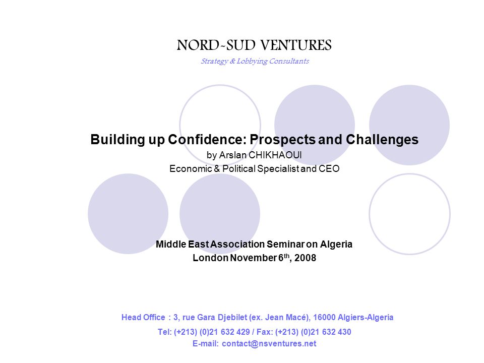 NORD-SUD VENTURES Strategy & Lobbying Consultants Building up Confidence:  Prospects and Challenges by Arslan CHIKHAOUI Economic & Political  Specialist. - ppt download