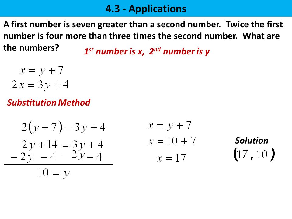 A First Number Is Seven Greater Than A Second Number Twice The First Number Is Four More Than Three Times The Second Number What Are The Numbers Ppt Download A First Number Is Seven Greater Than A Second Number Twice The First Number Is Four More Than Three Times The Second Number What Are The Numbers Ppt Download