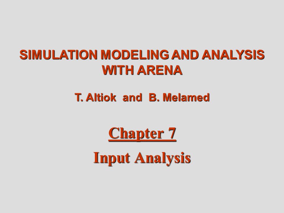 SIMULATION MODELING AND ANALYSIS WITH ARENA - ppt video online download