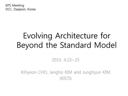 Evolving Architecture for Beyond the Standard Model