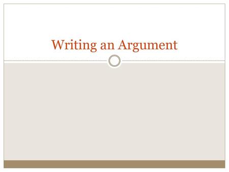 Writing an Argument.