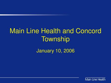 Main Line Health and Concord Township