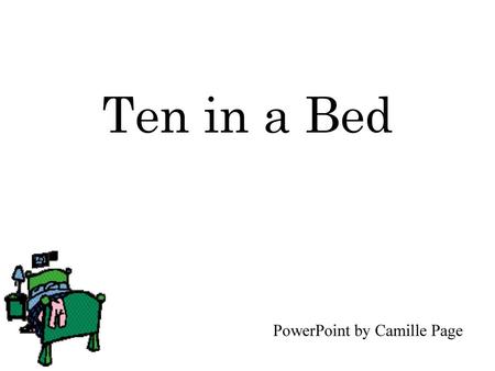 Ten in a Bed PowerPoint by Camille Page.