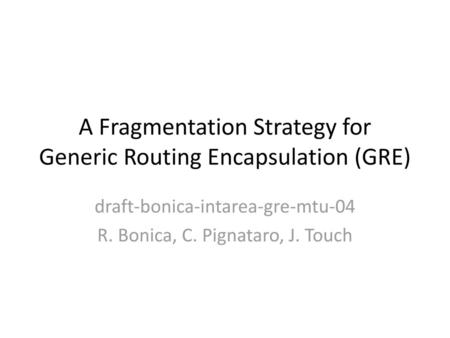 A Fragmentation Strategy for Generic Routing Encapsulation (GRE)